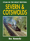 Steam on the Great Western: Severn & Cotswolds by Rex Kennedy
